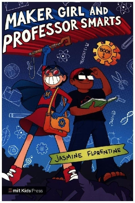 Maker Girl and Professor Smarts (Jasmine Florentine)