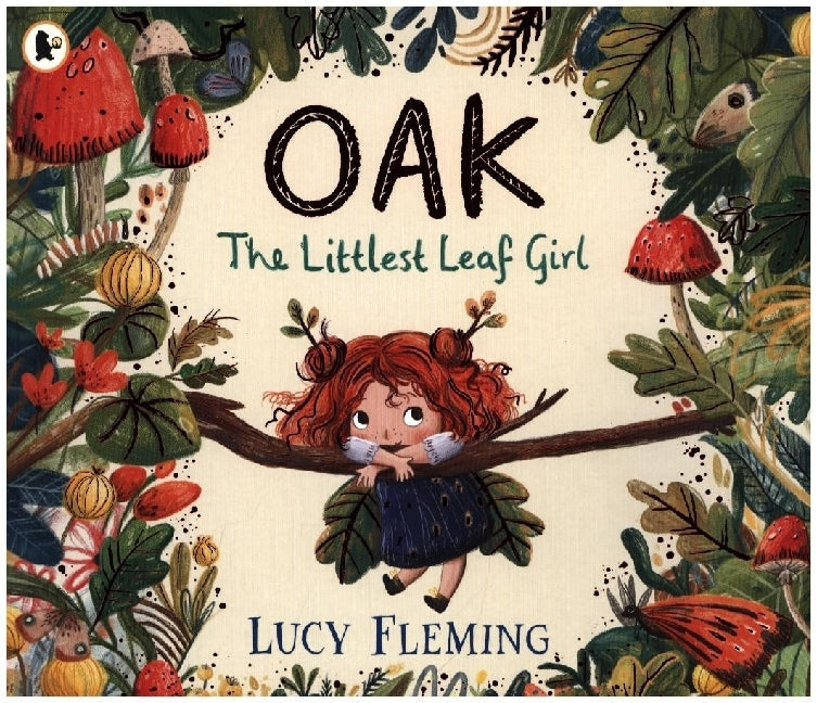 Oak, the Littlest Leaf Girl (Lucy Fleming)