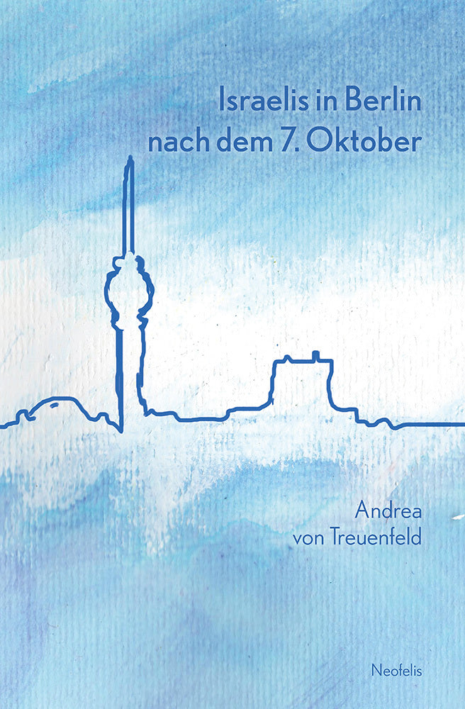 Israelis in Berlin nach dem 7. Oktober (Andrea Von Treuenfeld)