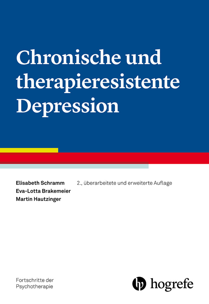 Chronische und therapieresistente Depression (Elisabeth Schramm)