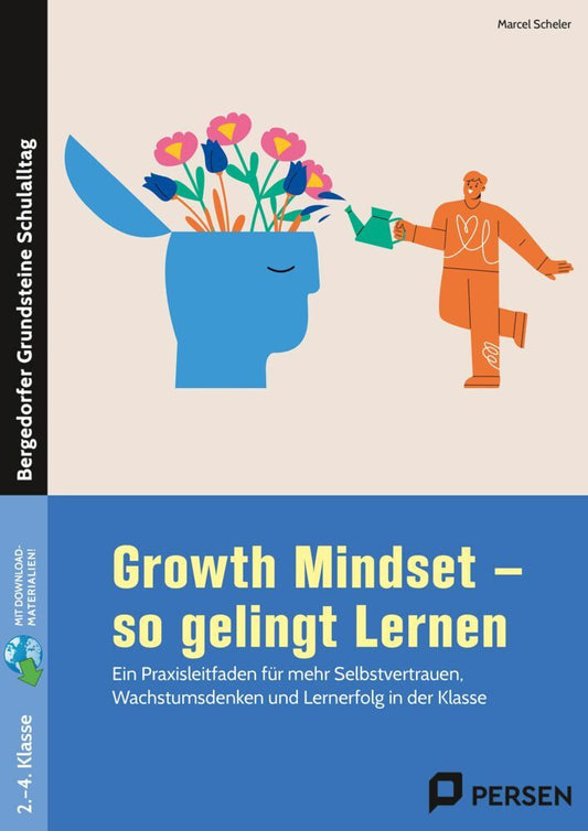 Growth Mindset - So gelingt Lernen - Grundschule (Marcel Scheler)
