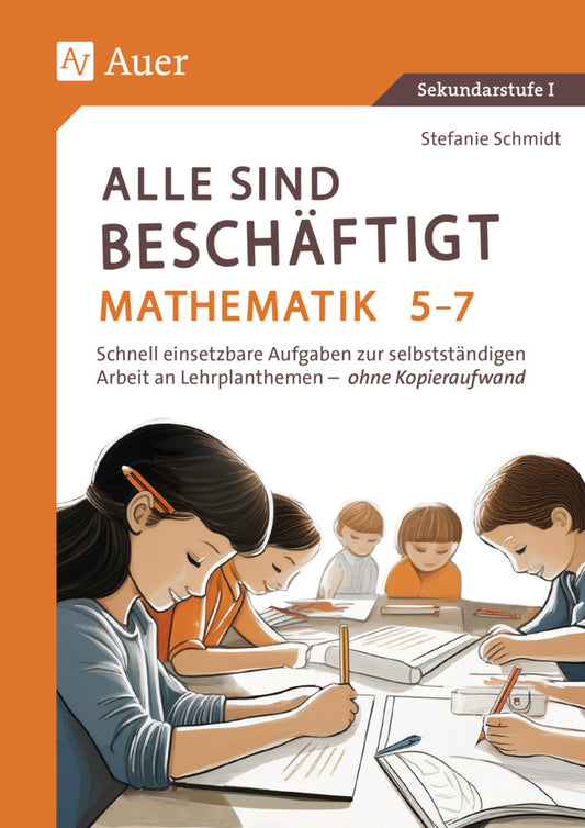 Alle sind beschäftigt Mathematik 5-7 (Stefanie Schmidt)