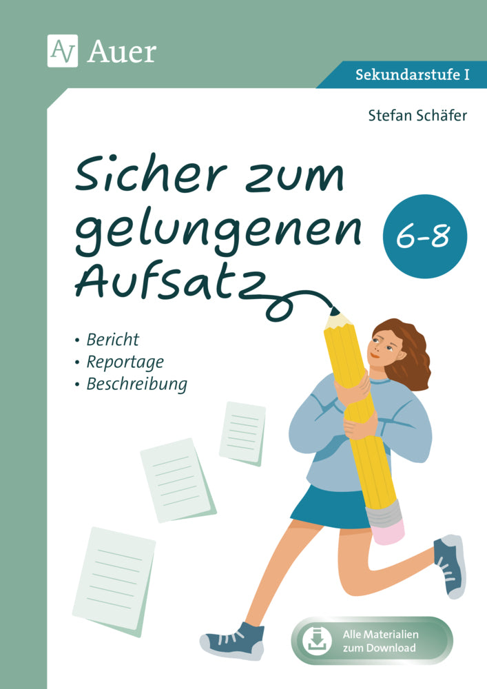 Sicher zum gelungenen Aufsatz 6-8 (Stefan Schäfer)