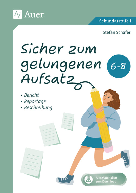 Sicher zum gelungenen Aufsatz 6-8 (Stefan Schäfer)
