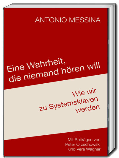 Eine Wahrheit, die niemand hören will (Antonio Messina)