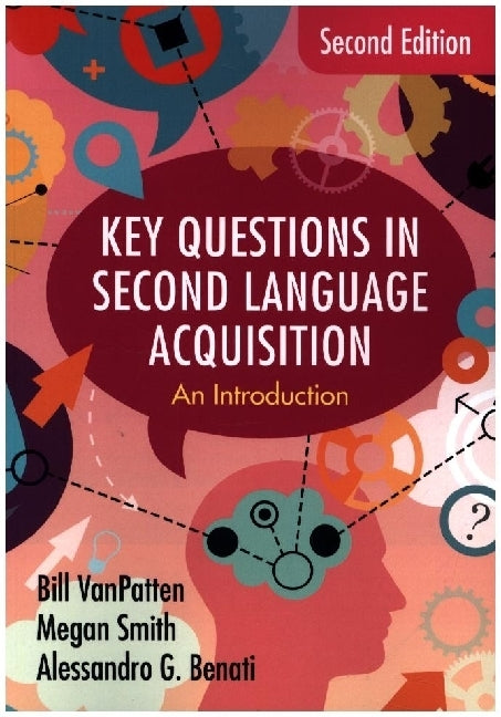 Key Questions in Second Language Acquisition (Bill Vanpatten)