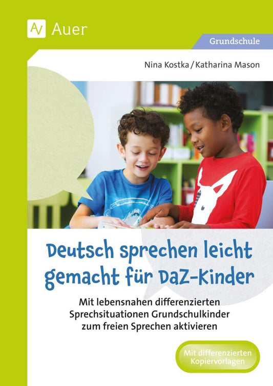 Deutsch sprechen leicht gemacht für DaZ-Kinder (Nina Kostka)