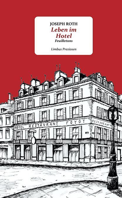 Leben im Hotel (Joseph Roth)