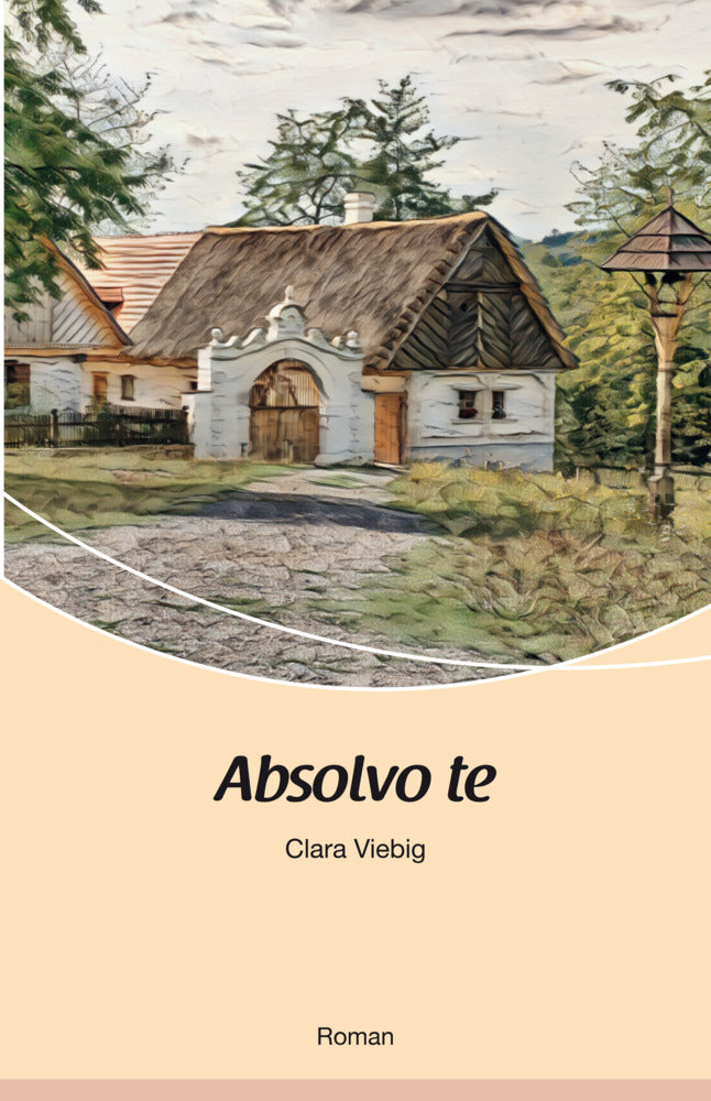Absolvo te (Clara Viebig)