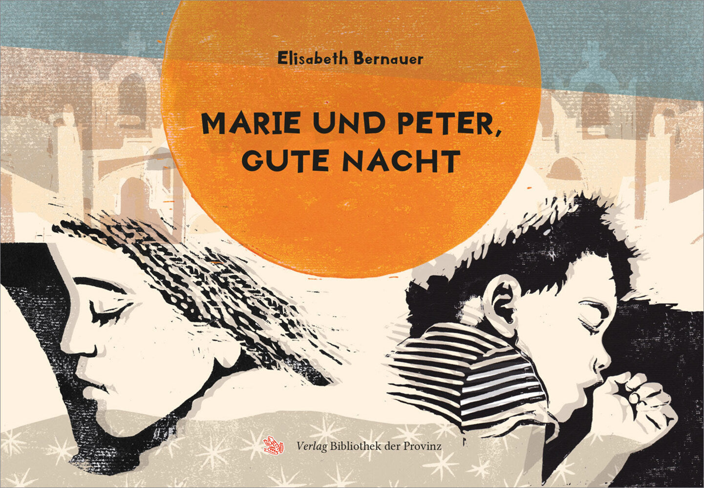 Marie und Peter, gute Nacht (Elisabeth Bernauer)