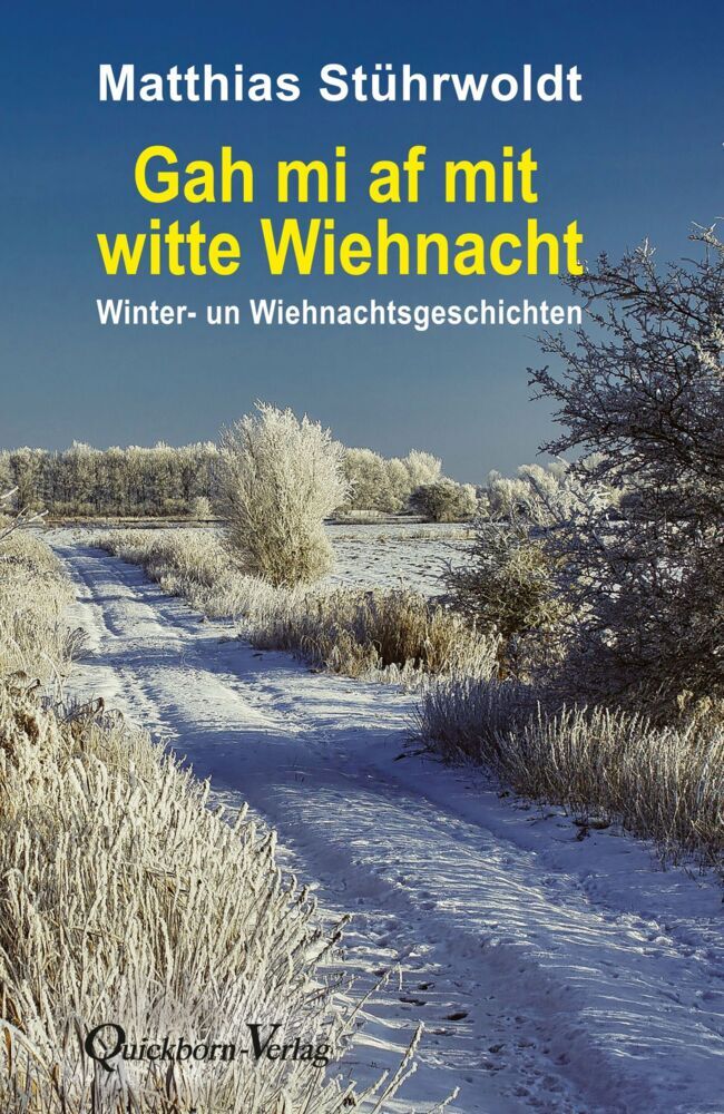 Gah mi af mit witte Wiehnacht (Matthias Stührwoldt)