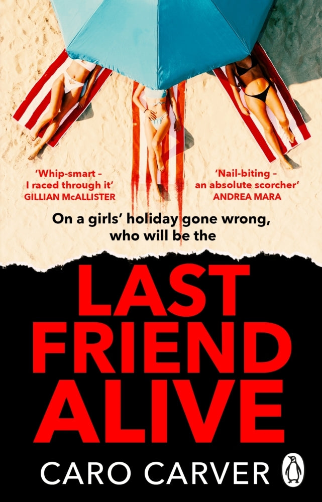 Last Friend Alive (Caro Carver)
