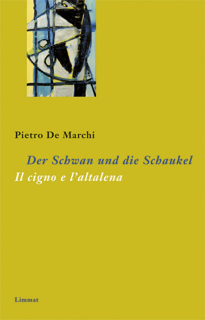Der Schwan und die Schaukel /Il cigno e l'altalena (Pietro De Marchi)