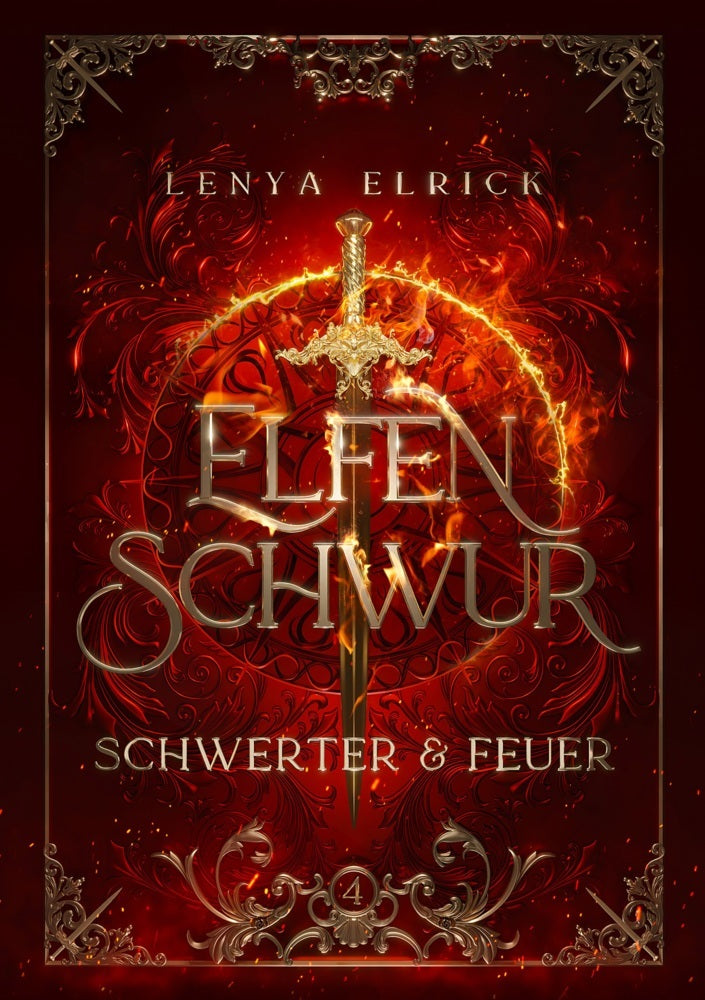 Elfenschwur 4: Schwerter und Feuer (Lenya Elrick)