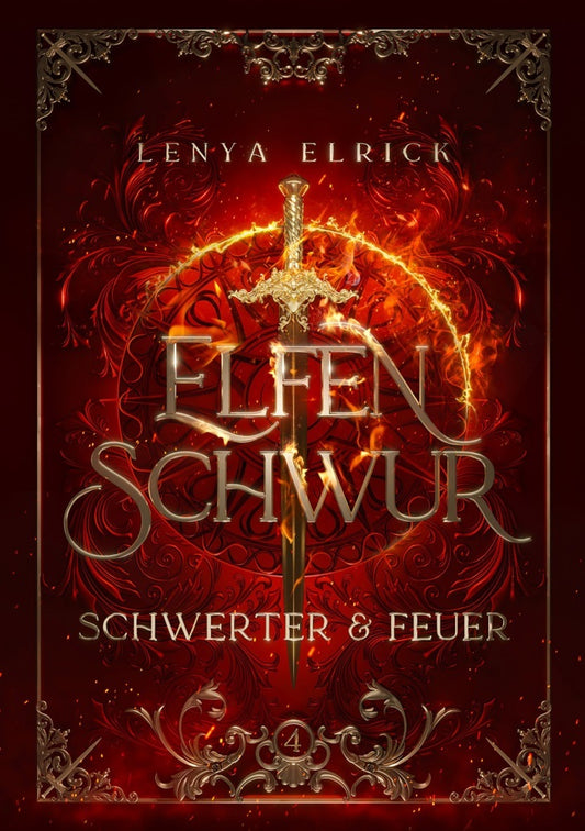 Elfenschwur 4: Schwerter und Feuer (Lenya Elrick)