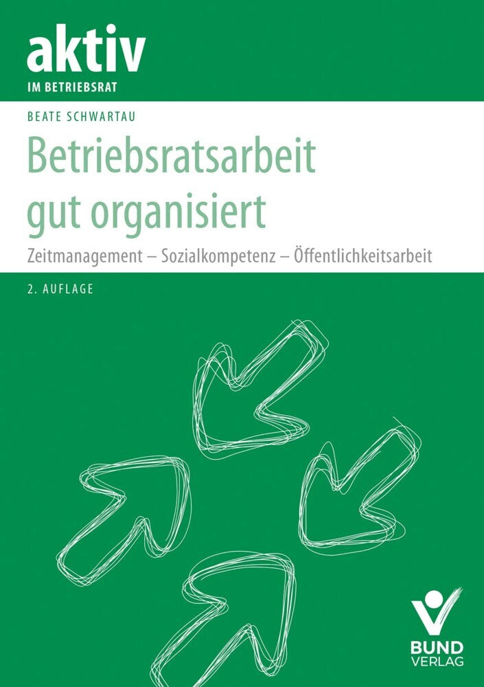 Betriebsratsarbeit gut organisiert (Beate Schwartau)