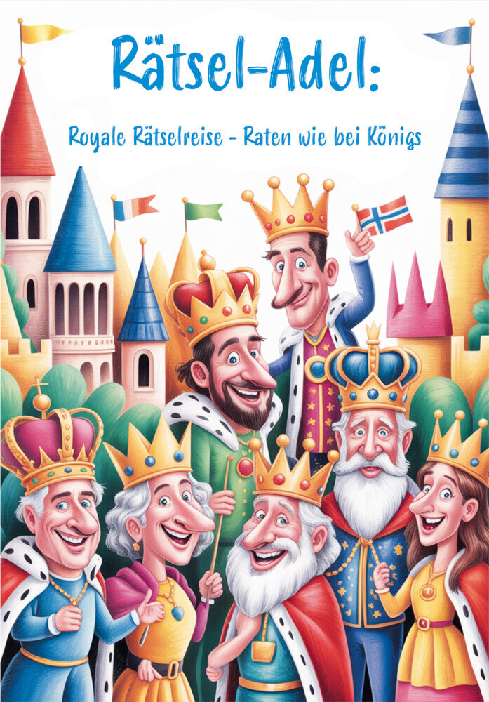 Royale Rätselreise - Raten wie bei Königs (Nanja Holland)