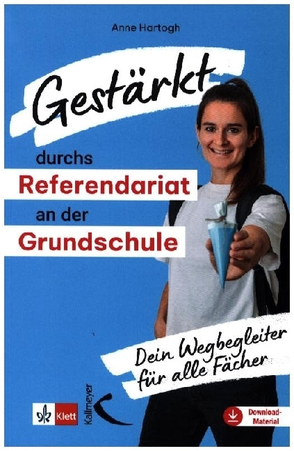 Gestärkt durchs Referendariat an der Grundschule (Anne Hartogh)