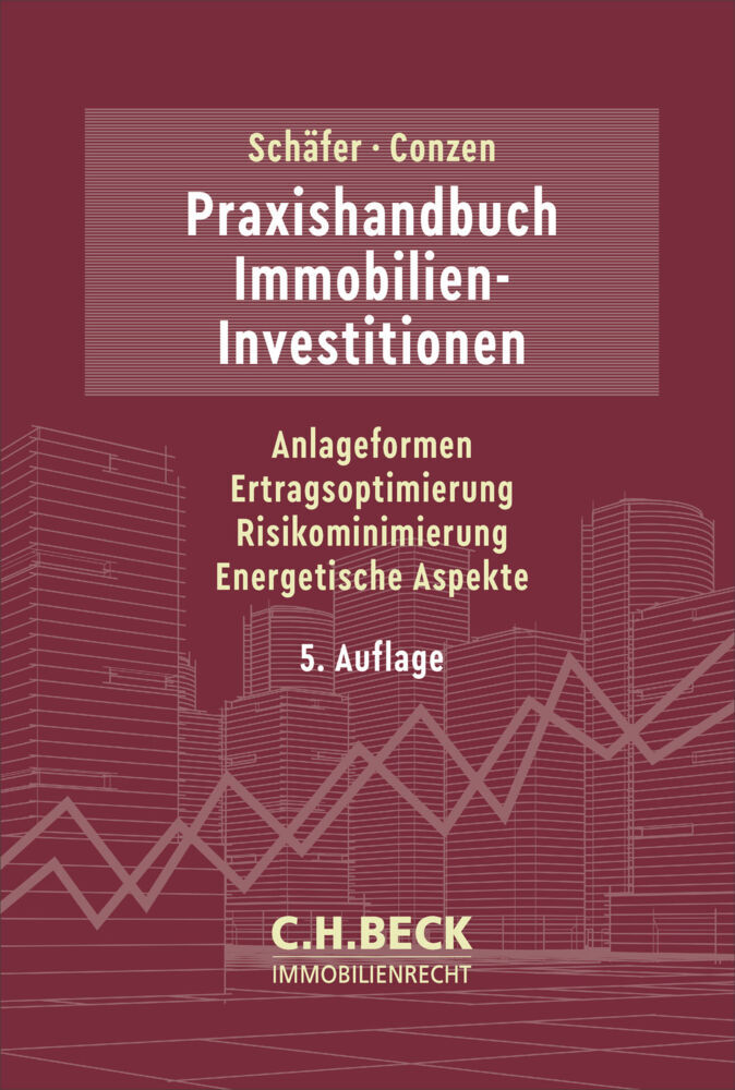 Praxishandbuch Immobilien-Investitionen (Jürgen Schäfer)