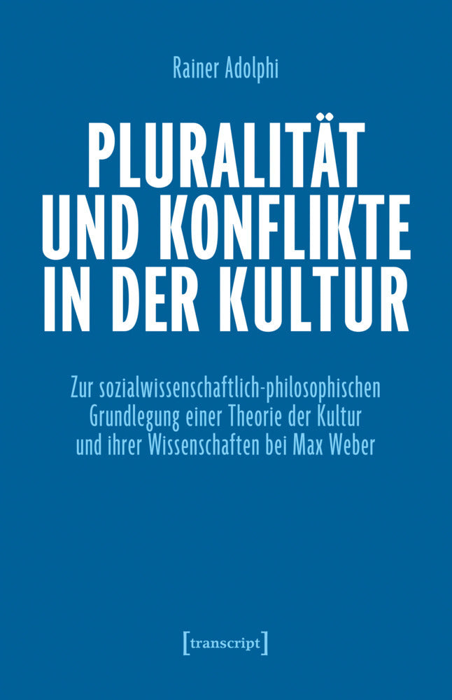 Pluralität und Konflikte in der Kultur (Rainer Adolphi)