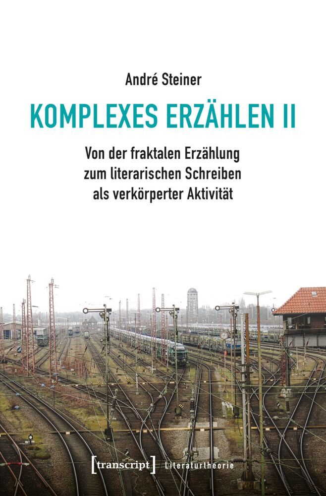 Komplexes Erzählen II (André Steiner)