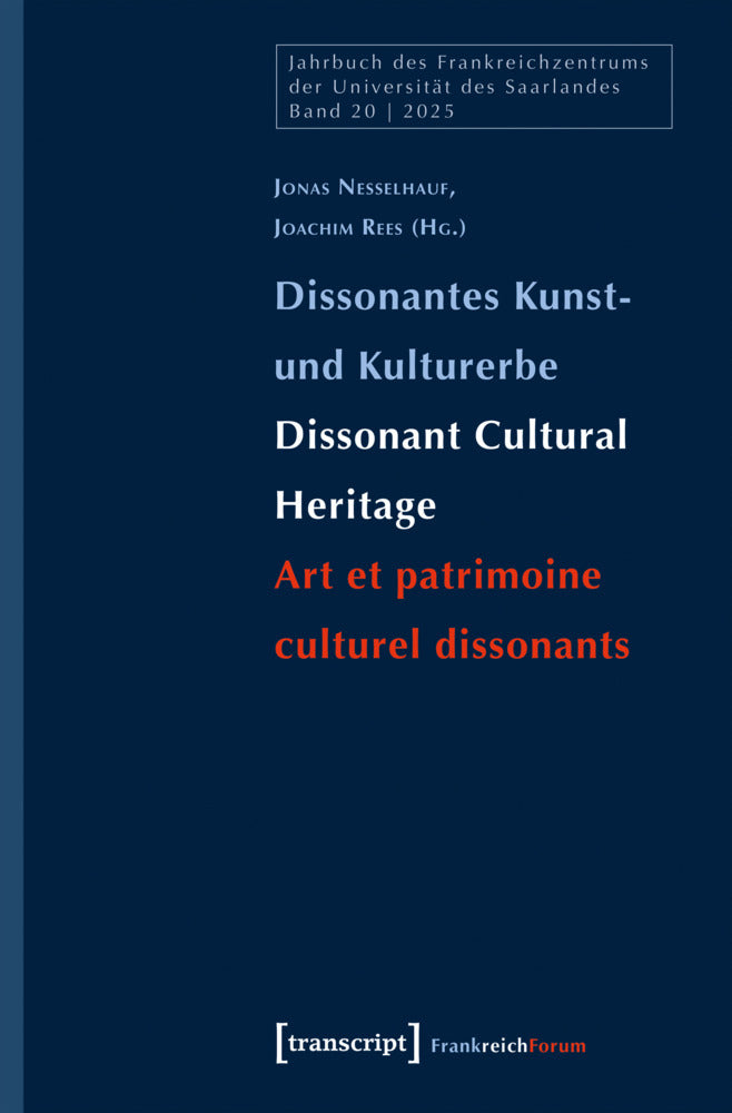 Dissonantes Kunst- und Kulturerbe / Dissonant Cultural Heritage / Art et patrimoine culturel dissonants (Jonas Nesselhauf)