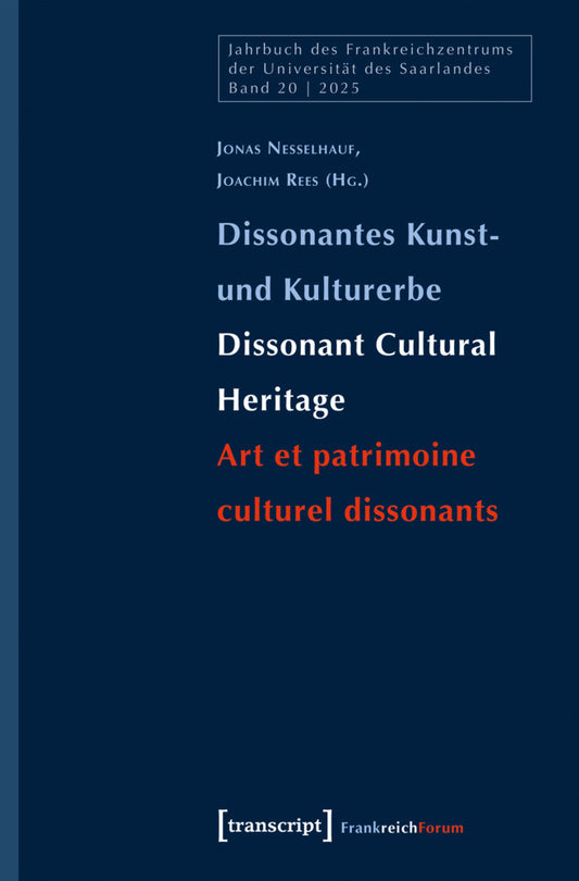 Dissonantes Kunst- und Kulturerbe / Dissonant Cultural Heritage / Art et patrimoine culturel dissonants (Jonas Nesselhauf)