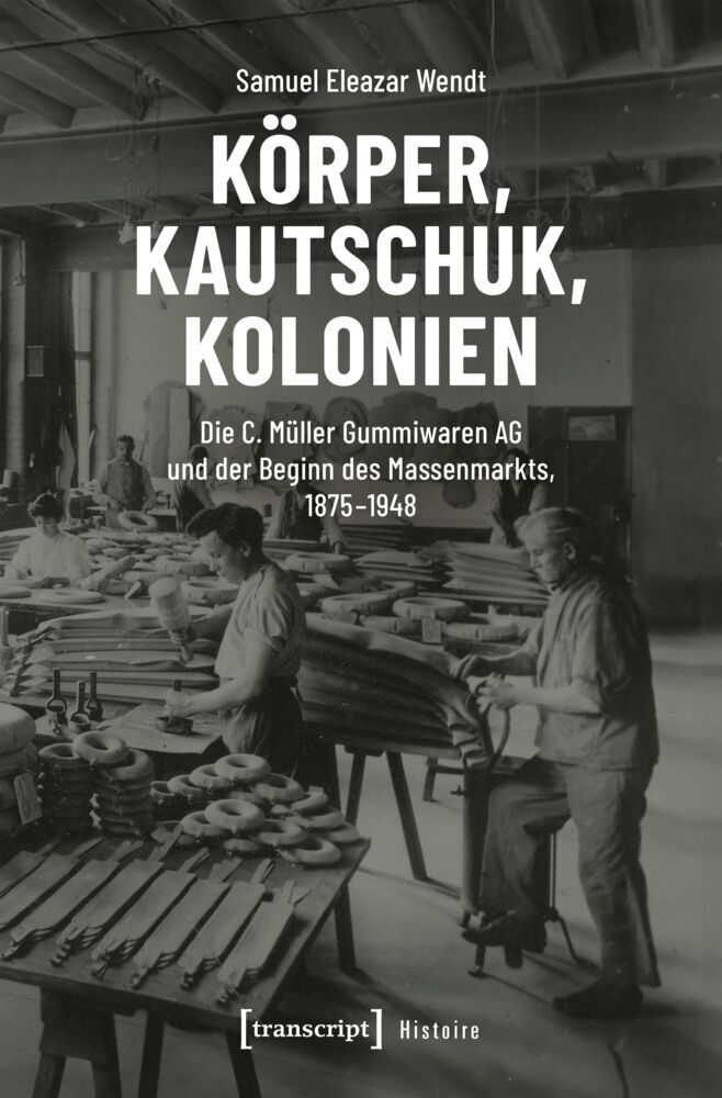 Körper, Kautschuk, Kolonien (Samuel Eleazar Wendt)