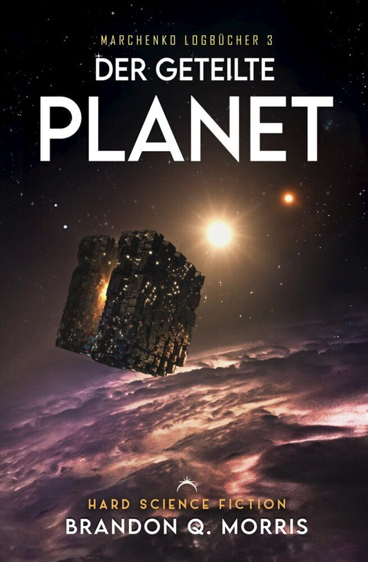 Der geteilte Planet (Brandon Q. Morris)