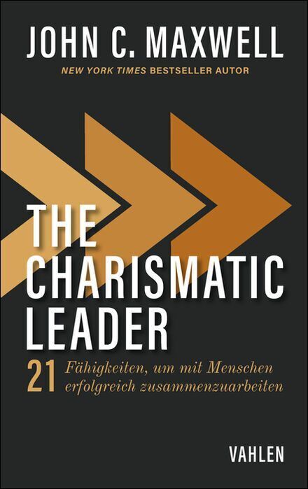 The Charismatic Leader (John C. Maxwell)