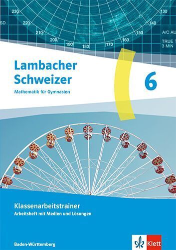 Lambacher Schweizer Mathematik 6. Ausgabe Baden-Württemberg