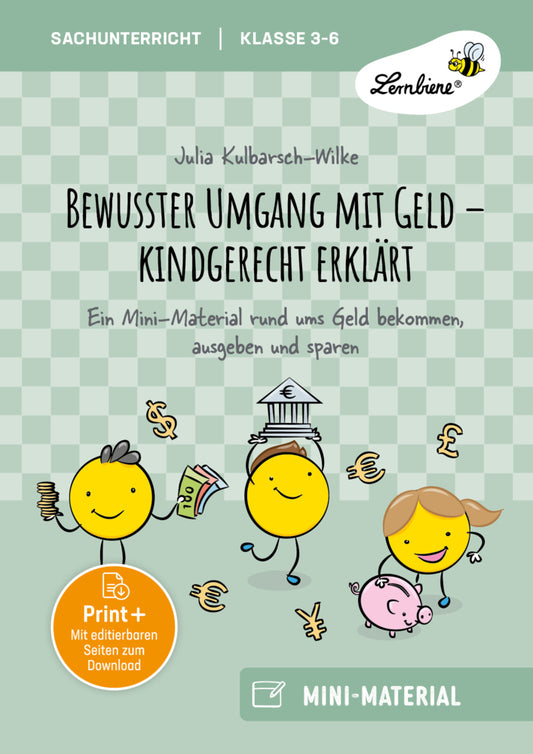 Bewusster Umgang mit Geld - kindgerecht erklärt (Julia Kulbarsch-Wilke)