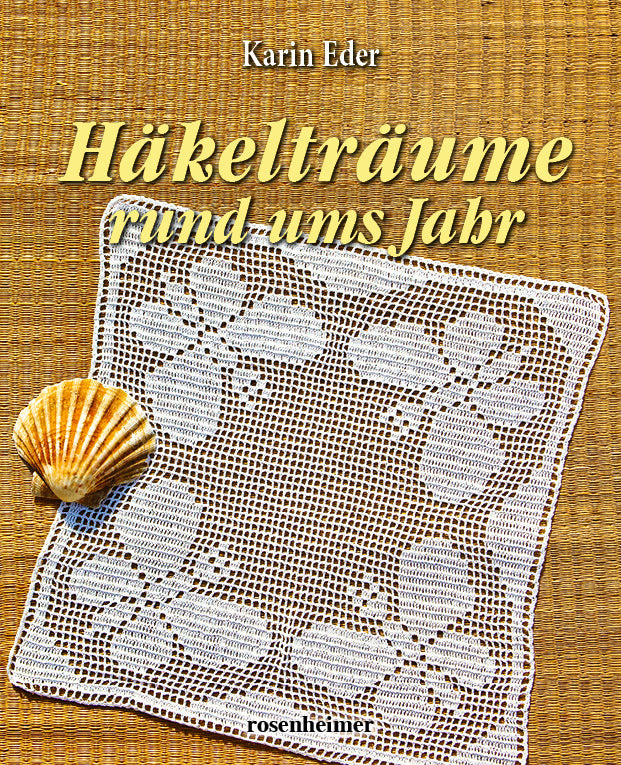 Häkelträume rund ums Jahr (Karin Eder)