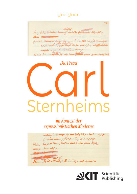 Die Prosa Carl Sternheims im Kontext der expressionistischen Moderne (Yue Yuan)