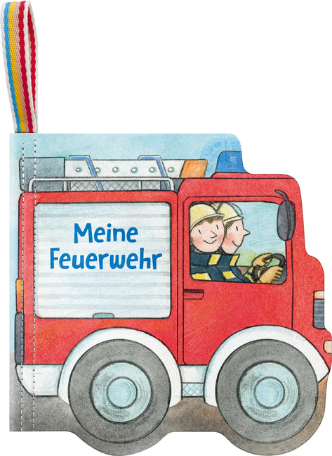Mein Knuddel-Knautsch-Buch: Meine Feuerwehr (Sandra Grimm)
