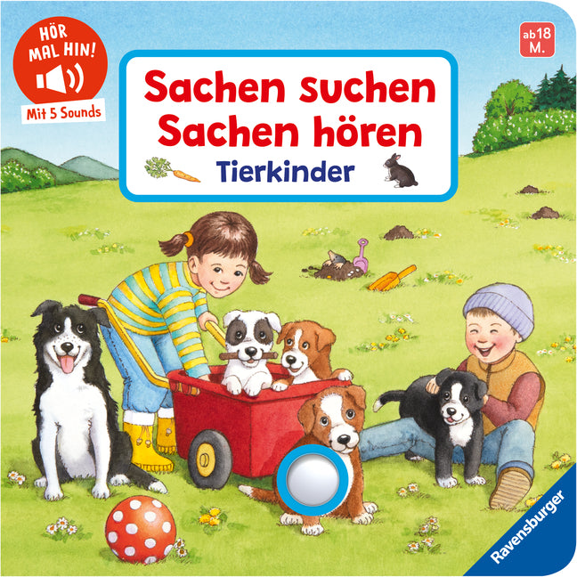 Hör mal hin - Sachen suchen, Sachen hören: Tierkinder (Frauke Nahrgang)