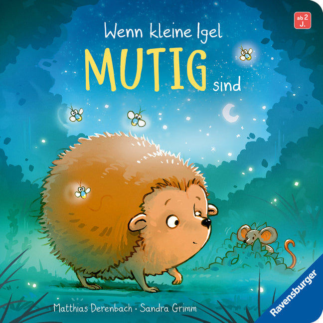Wenn kleine Igel mutig sind (Sandra Grimm)