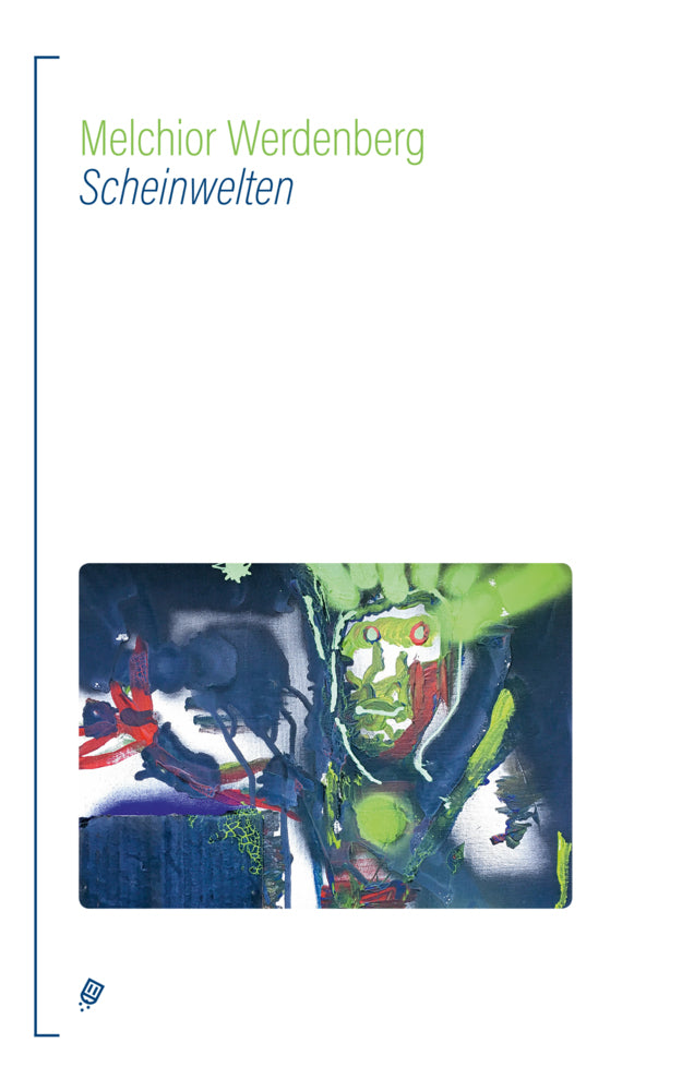 Scheinwelten (Melchior Werdenberg)