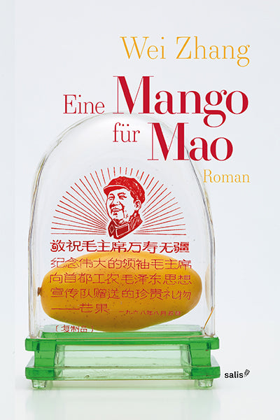 Eine Mango für Mao (Wei Zhang)