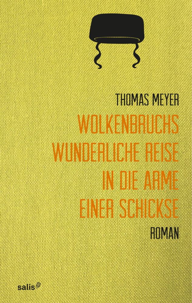 Wolkenbruchs wunderliche Reise in die Arme einer Schickse (Thomas Meyer)