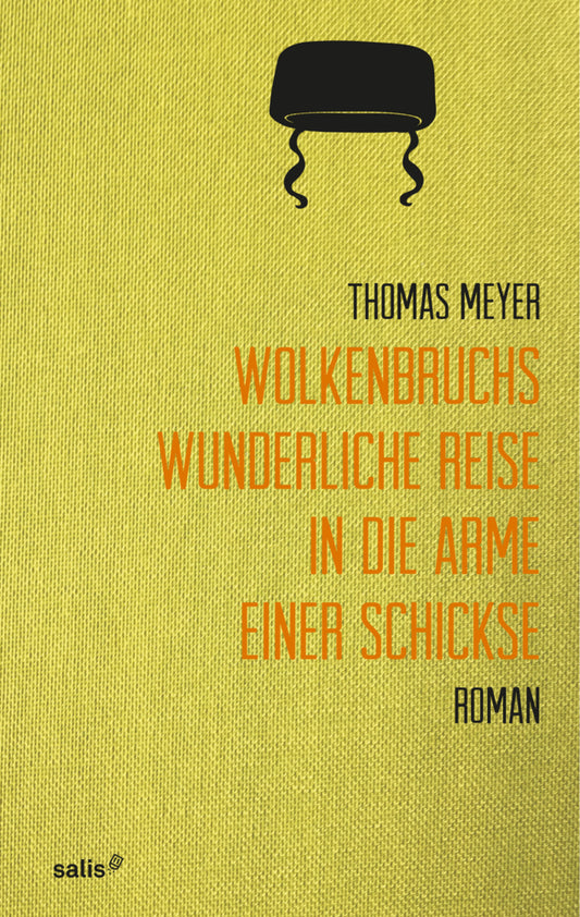 Wolkenbruchs wunderliche Reise in die Arme einer Schickse (Thomas Meyer)