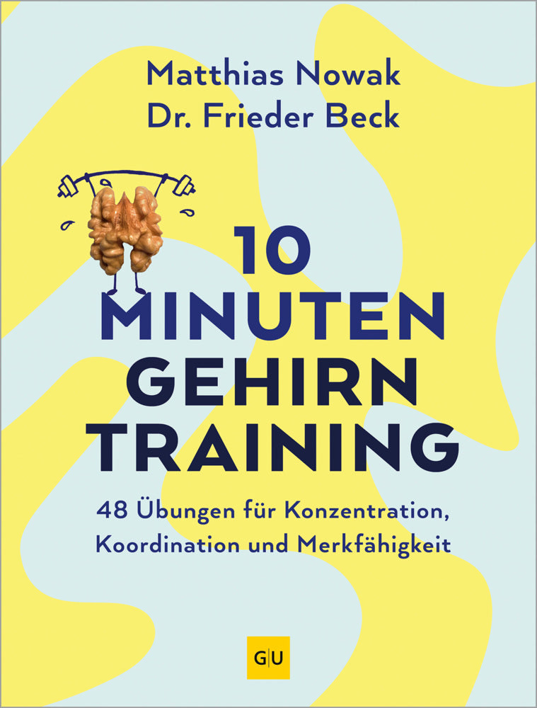 10-Minuten-Gehirntraining (Matthias Nowak)