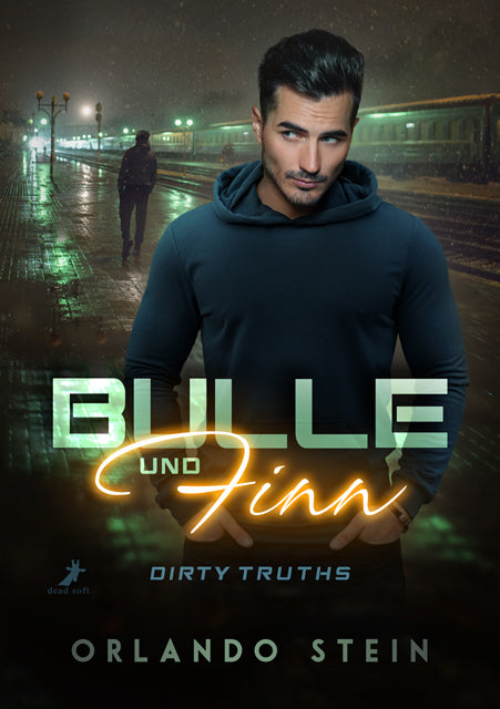 Bulle und Finn - Dirty Truths (Orlando Stein)