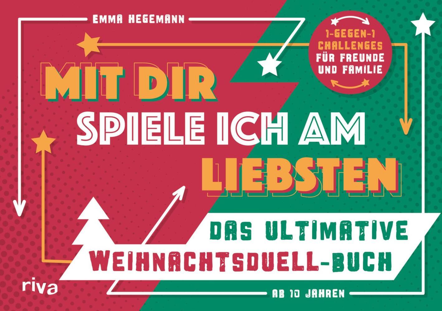 Mit dir spiele ich am liebsten - Das ultimative Weihnachtsduell-Buch (Emma Hegemann)
