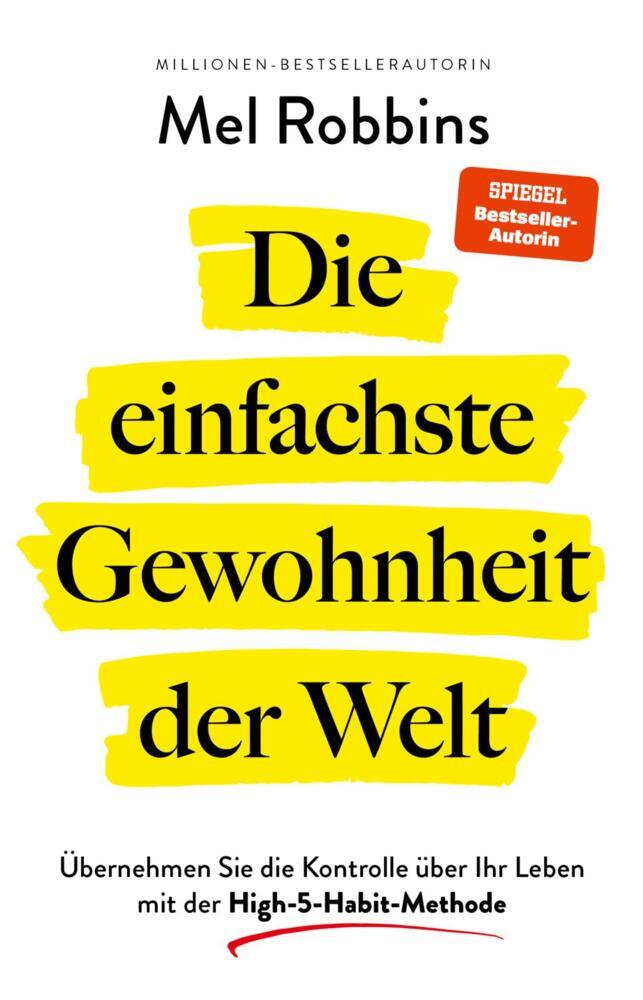 Die einfachste Gewohnheit der Welt (Mel Robbins)