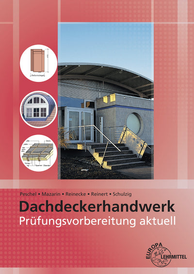 Prüfungsvorbereitung aktuell - Dachdeckerhandwerk (Peter Peschel)