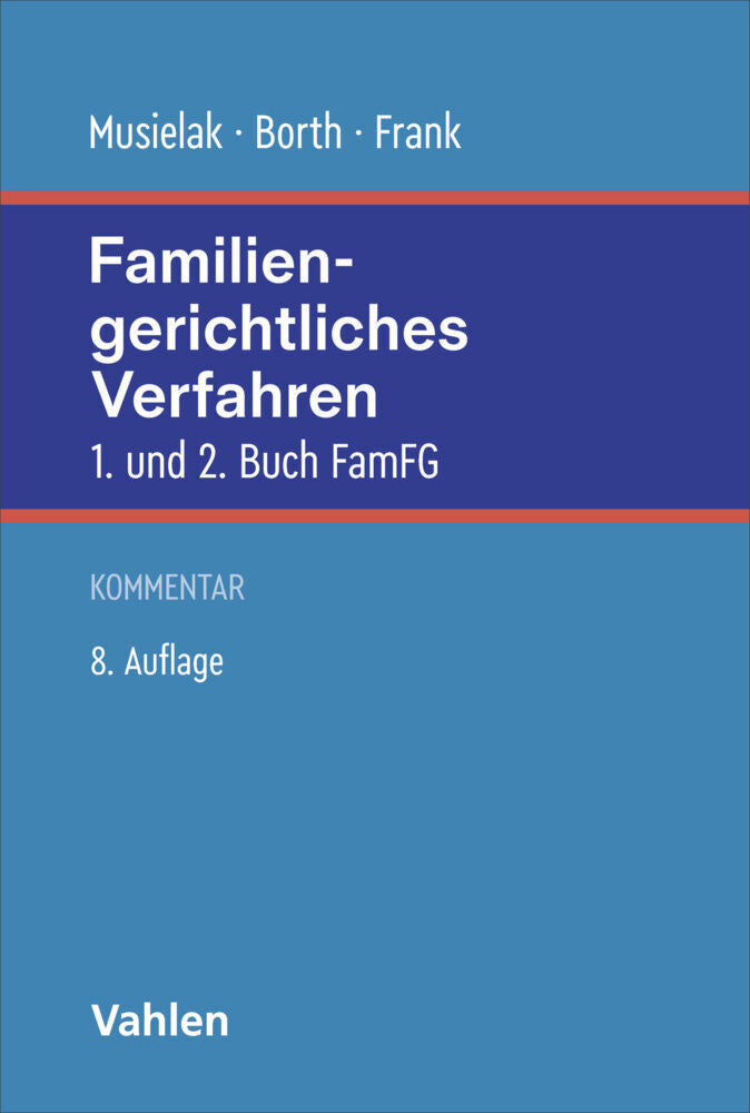 Familiengerichtliches Verfahren. FamFG (Hans-Joachim Musielak)