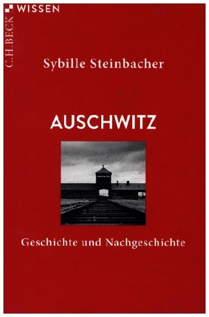 Auschwitz (Sybille Steinbacher)