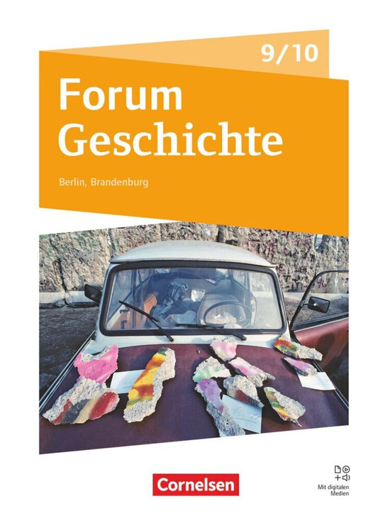 Forum Geschichte - Neue Ausgabe - Gymnasium Berlin/Brandenburg - Ausgabe ab 2025 - 9./10. Schuljahr (Andreas Schwerdtfeger)