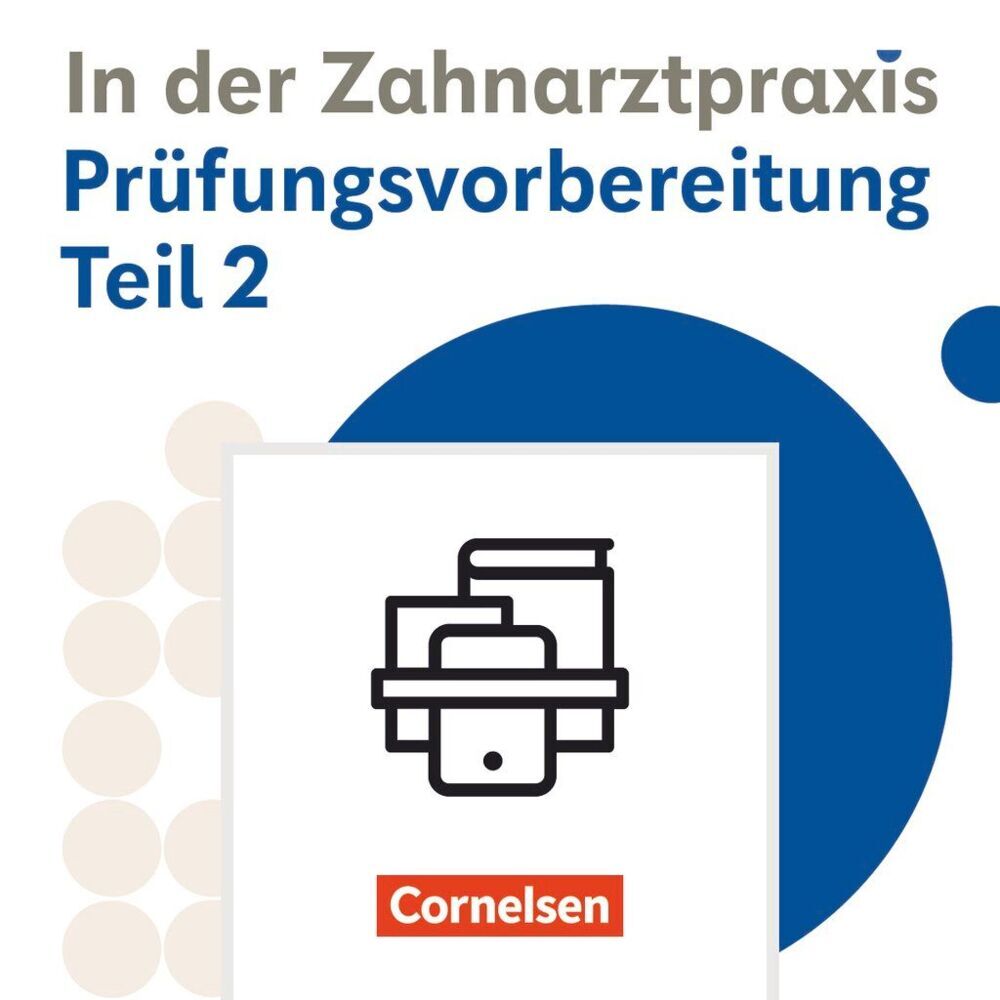 Zahnmedizinische Fachangestellte - Ausgabe 2023 - 2./3. Ausbildungsjahr